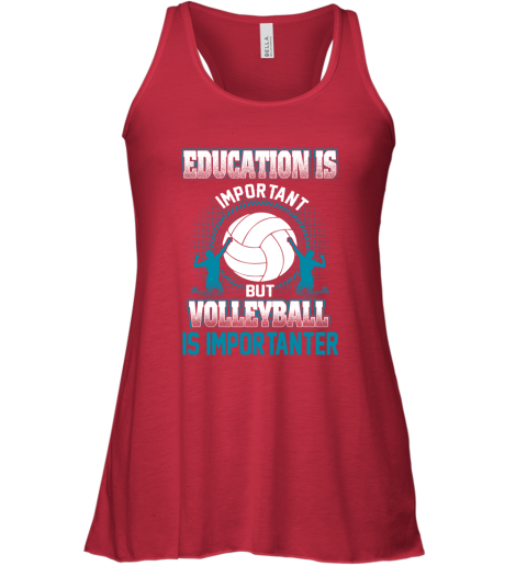 Education Is Important But Volleyball Is Importanter Racerback Tank 3