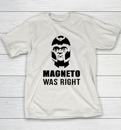 Magneto Was Right Funny Youth T-Shirt 9