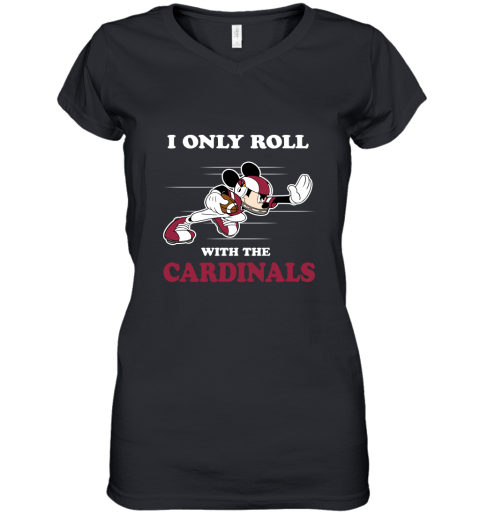NFL Mickey Mouse I Only Roll With Arizona Cardinals Women's V-Neck T-Shirt