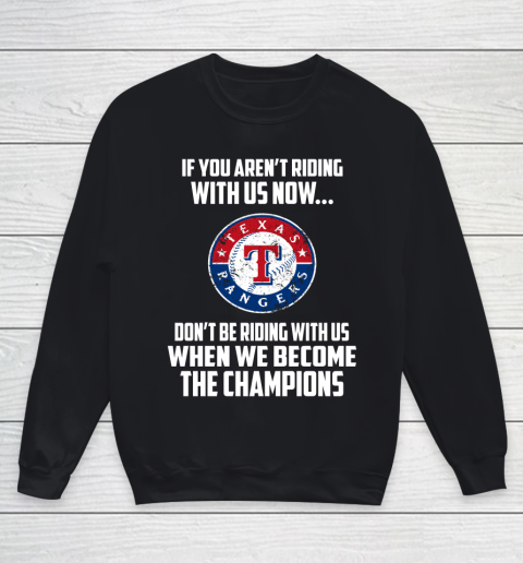 MLB Texas Rangers Baseball We Become The Champions Youth Sweatshirt