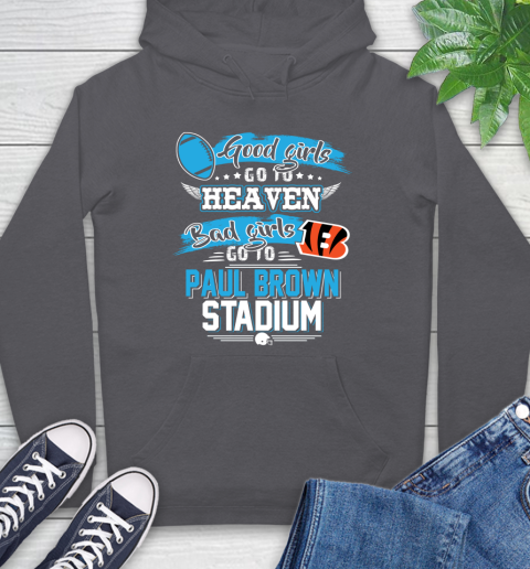 Cincinnati Bengals NFL Bad Girls Go To Paul Brown Stadium Shirt Hoodie 7