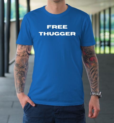 Free Thugger T-Shirt 7