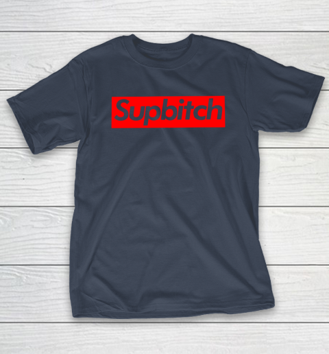 SUPBITCH T-Shirt 4