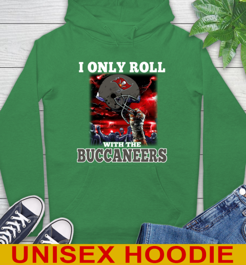 Tampa Bay Buccaneers NFL Football I Only Roll With My Team Sports Hoodie 8