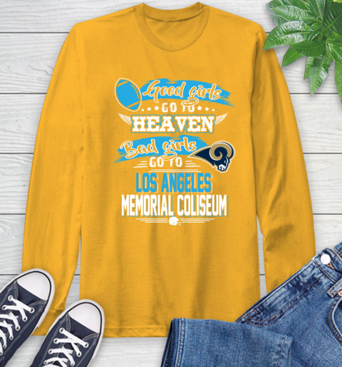 Los Angeles Rams NFL Bad Girls Go To Los Angeles Memorial Coliseum Shirt Long Sleeve T-Shirt 2