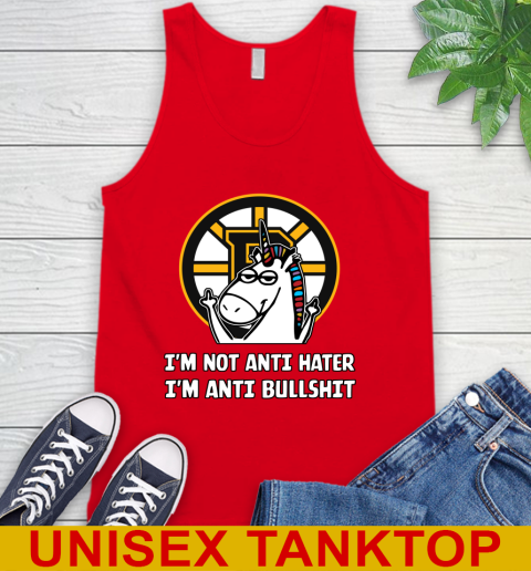 Boston Bruins NHL Hockey Unicorn I'm Not Anti Hater I'm Anti Bullshit Tank Top 6