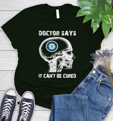 MLB Seattle Mariners Baseball Skull It Can't Be Cured Shirt Women's T-Shirt 5