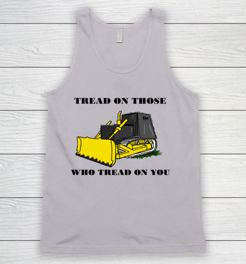 Killdozer T Shirt Tread On Those Who Tread On You Tank Top 2