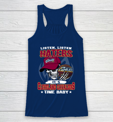 Listen Haters It is CAVALIERS Time Baby NBA Racerback Tank 6