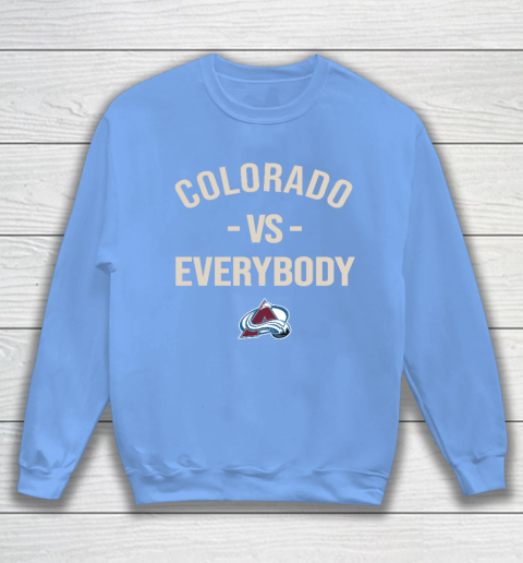 Colorado Avalanche Vs Everybody Sweatshirt - Image 9