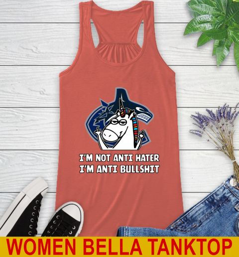 Vancouver Canucks NHL Hockey Unicorn I'm Not Anti Hater I'm Anti Bullshit Racerback Tank 4