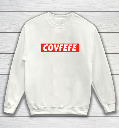The COVFEFE Trump Sweatshirt