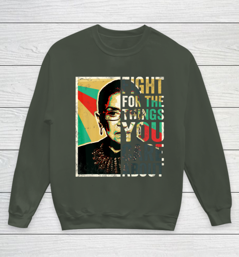 Notorious RBG Shirt Fight For The Things You Care About Vintage Rbg Youth Sweatshirt 8