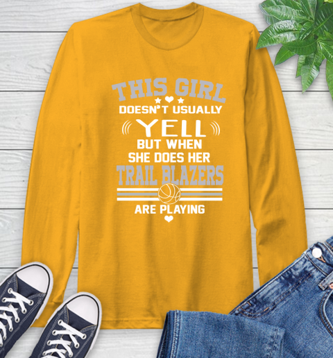 Portland Trail Blazers NBA Basketball I Yell When My Team Is Playing Long Sleeve T-Shirt 2
