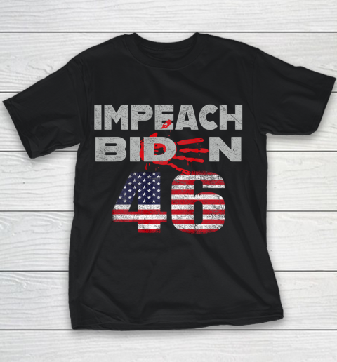 Impeach 46 Shirt Blood On His Hands Biden Bring Trump Back Youth T-Shirt
