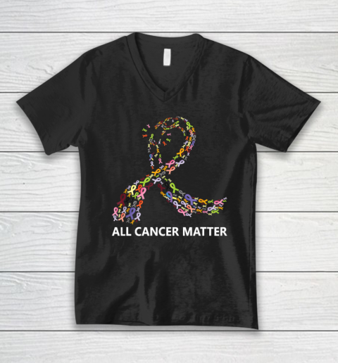 All Cancer Matters Awareness Saying World Cancer Day V-Neck T-Shirt