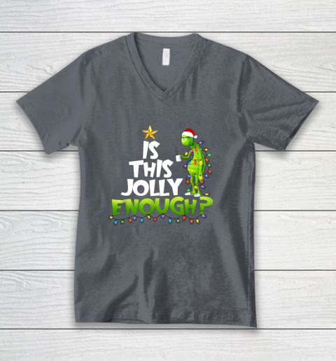 Grinch Is this jolly enough Noel merry christmas V-Neck T-Shirt 4