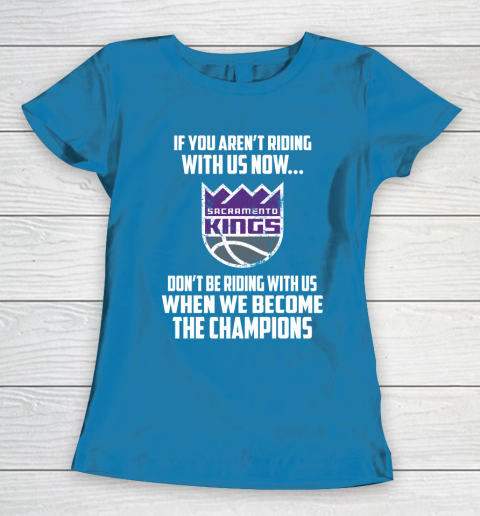 NBA Sacramento Kings Basketball We Become The Champions Women's T-Shirt 6