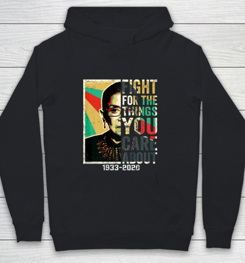 Notorious RBG 1933  2020 Shirt  Fight For The Things You Care About Vintage Youth Hoodie