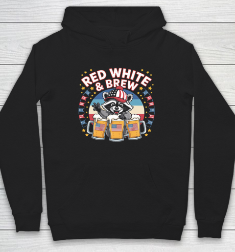 Funny Raccoon red white and brew Independence Day 4th of July Hoodie