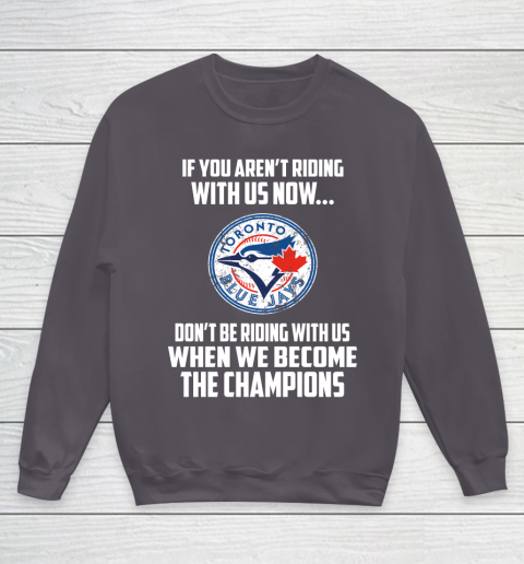 MLB Toronto Blue Jays Baseball We Become The Champions Youth Sweatshirt 5