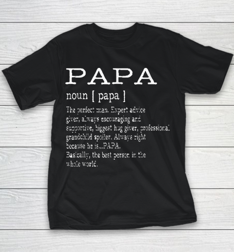 Grandpa Funny Gift Apparel Papa Definition Grandpa Father's Day Gifts Me  Youth T-Shirt
