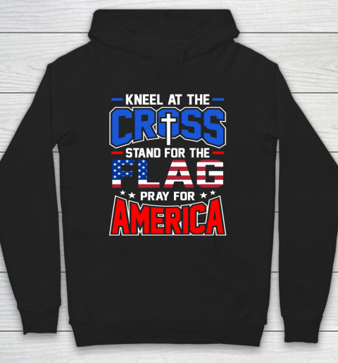 Veteran Shirt Stand for the Flag Pray for America Flag Day Hoodie