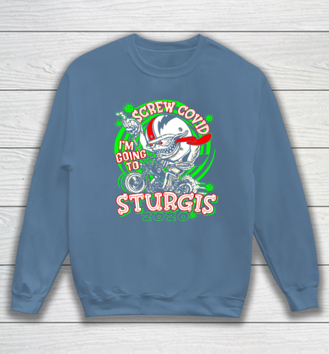 Screw Covid I'm Going to Sturgis 2020 Sweatshirt 6