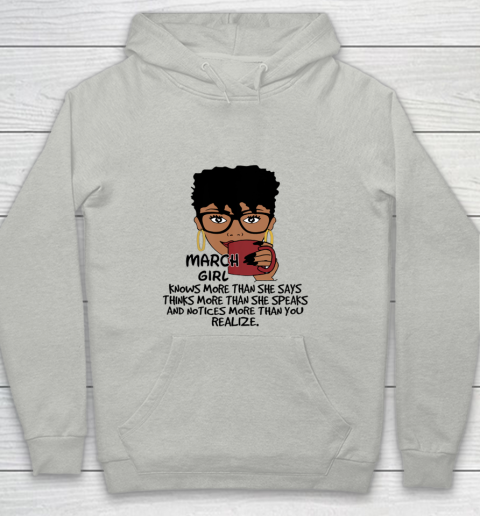 March Girl Knows More Than She Says Shirt Black Queens Birthday Youth Hoodie