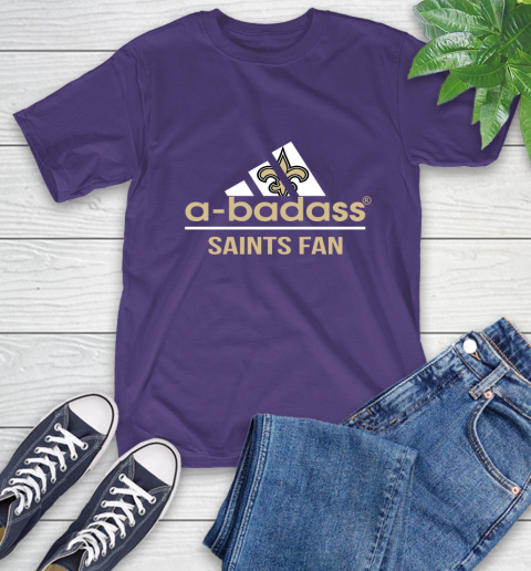 NFL A Badass New Orleans Saints Fan Adidas Football Sports T-Shirt 5