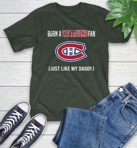 NHL Montreal Canadiens Hockey Loyal Fan Just Like My Daddy Shirt T-Shirt 6