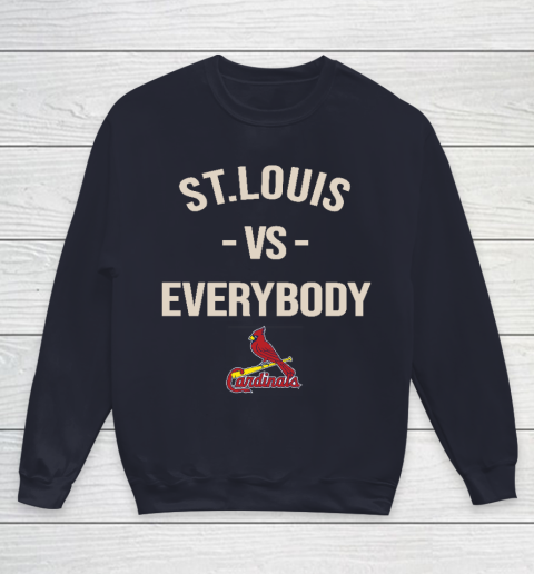 St.Louis Cardinals Vs Everybody Youth Sweatshirt 2