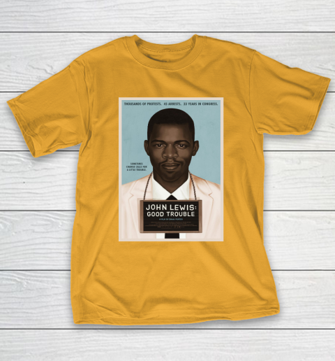 Good Trouble John Lewis T-Shirt 3