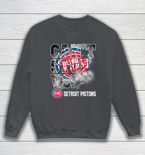 NBA Detroit Pistons Basketball Can't Stop Vs Sweatshirt 4