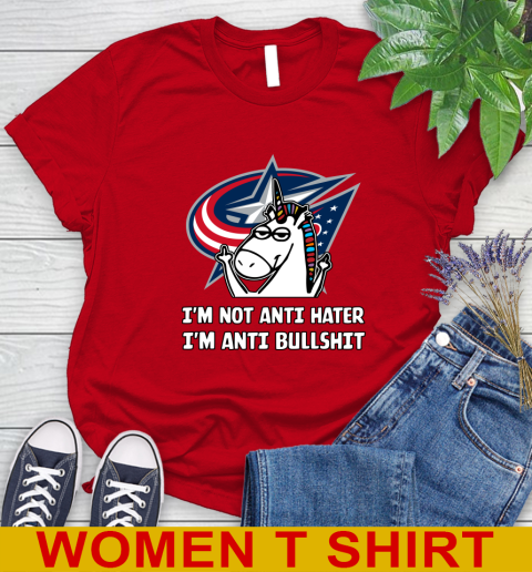 Columbus Blue Jackets NHL Hockey Unicorn I'm Not Anti Hater I'm Anti Bullshit Women's T-Shirt 10