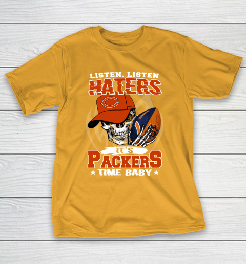Listen Haters It is BEARS Time Baby NFL T-Shirt 2