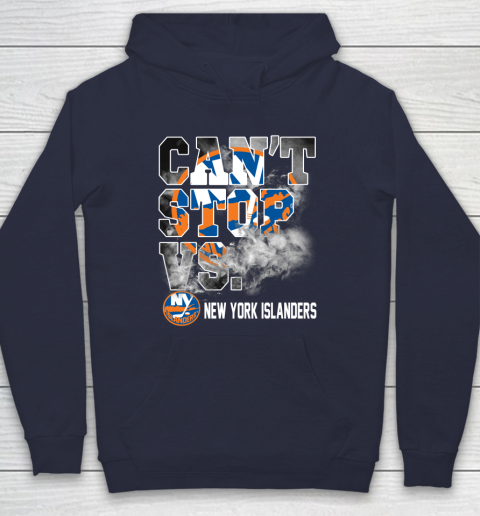 NHL New York Islanders Hockey Can't Stop Vs Hoodie 2