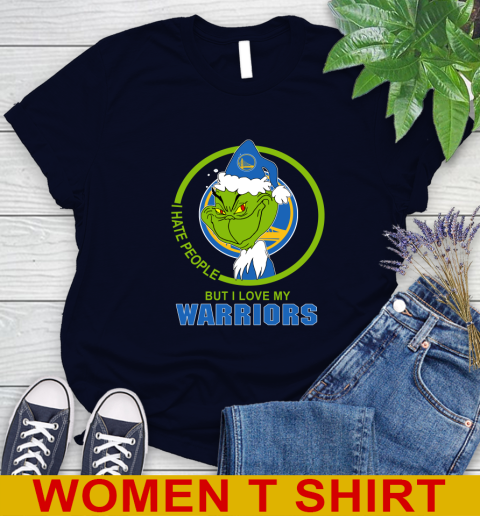 Golden State Warriors NBA Christmas Grinch I Hate People But I Love My Favorite Basketball Team Women's T-Shirt 3