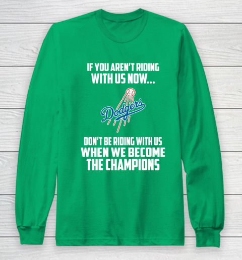 MLB Los Angeles Dodgers Baseball We Become The Champions Long Sleeve T-Shirt 4