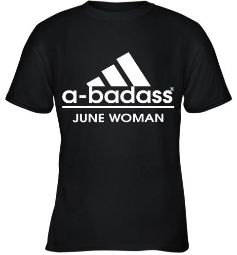 A Badass June Women Are Born In March Youth T-Shirt