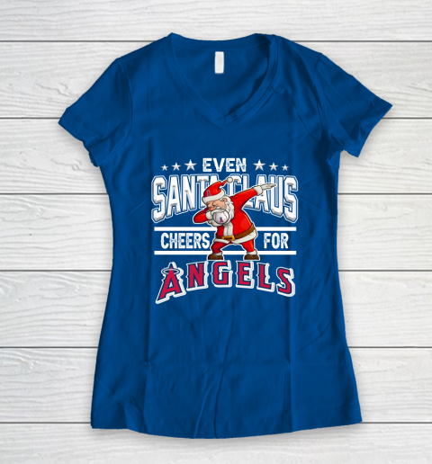 Los Angeles Angels Even Santa Claus Cheers For Christmas MLB Women's V-Neck T-Shirt 7