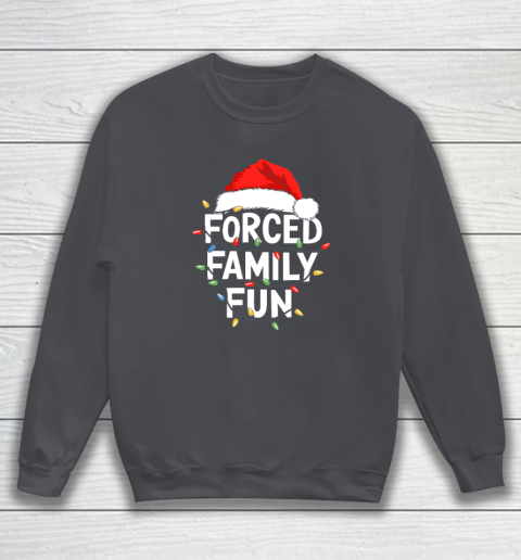 Forced Family Fun Shirt Christmas Pajamas Sweatshirt 3