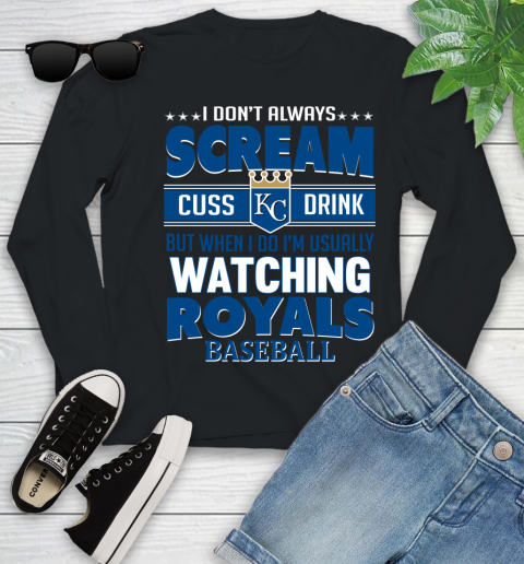 Kansas City Royals MLB I Scream Cuss Drink When I'm Watching My Team Youth Long Sleeve