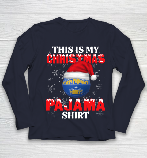 Denver Nuggets This Is My Christmas Pajama Shirt NBA Youth Long Sleeve 2
