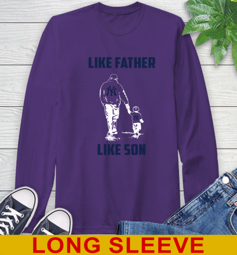 New York Yankees MLB Baseball Like Father Like Son Sports Long Sleeve T-Shirt 5