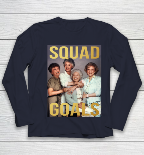 Golden girls squad goals shirt top