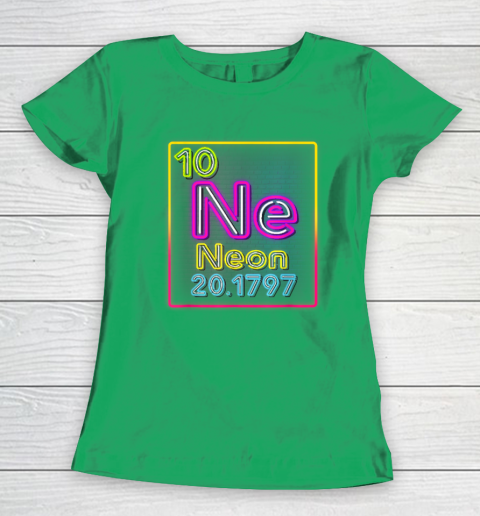 Neon Element Of The Chemistry Periodic Table For Scientists Women's T-Shirt 4