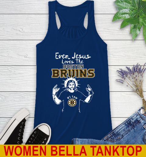 Boston Bruins NHL Hockey Even Jesus Loves The Bruins Shirt Racerback Tank 7