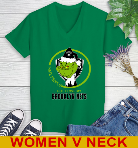 Brooklyn Nets NBA Christmas Grinch I Hate People But I Love My Favorite Basketball Team Women's V-Neck T-Shirt 6