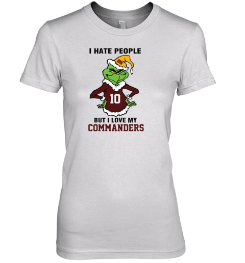 I Hate People But I Love My Commanders Washington Commanders NFL Teams Premium Women's T-Shirt